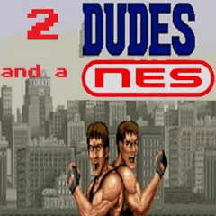 2 dudes and a nes podcast